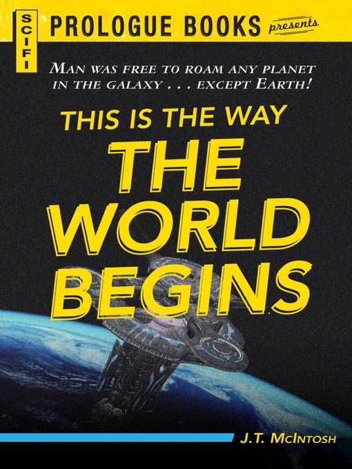 Title details for This is the Way the World Begins by J.T. McIntosh - Available